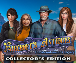 Faircroft's Antiques - The Mountaineer's Legacy Collector’s Edition