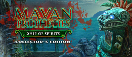 Mayan Prophecies Ship of Spirits - Collector's Edition