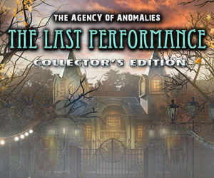 The Agency of Anomalies: Last Performance Collector's Edition