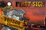 VooDoo Chronicles - First Sign