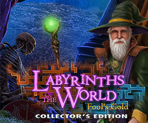 Labyrinths of the World - Fool's Gold Collector’s Edition