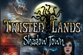 Twisted Lands: Shadow Town