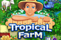 Tropical Farm