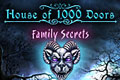 House of 1000 Doors - Family Secrets
