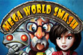 Mega World Smash