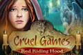 Cruel Games - Red Riding Hood