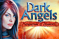 Dark Angels – Masquerade of Shadows