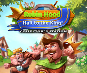 Robin Hood 3 - Hail to the King! Collector’s Edition