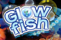 Glowfish