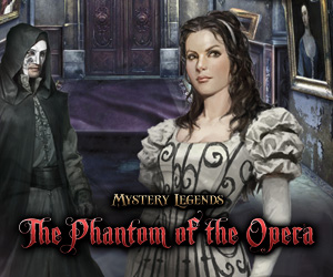 Mystery Legends: The Phantom of the Opera