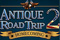 Antique Road Trip 2 - Homecoming