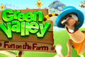 Green Valley - Fun on the Farm