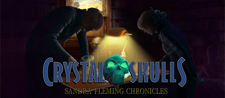 Sandra Fleming Chronicles - The Crystal Skulls Sandra Fleming Chronicles - The Crystal Skulls