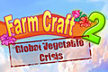 Farm Craft 2 - Global Vegetable Crisis