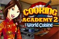 Cooking Academy 2: World Cuisine