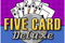 Five Card Deluxe