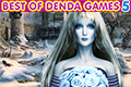 Best of Denda Games 5