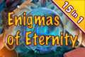 Enigma of Eternity (15-in-1)