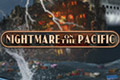 Nightmare on the Pacific