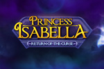 Princess Isabella - Return of the Curse