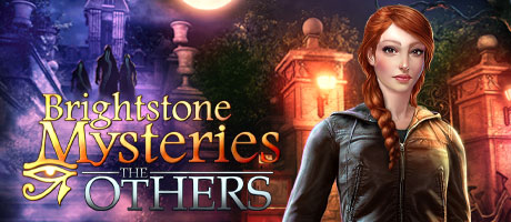 Brightstone Mysteries: The Others
