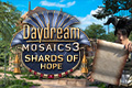 Daydream Mosaics 3: Shards of Hope