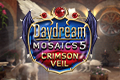 Daydream Mosaics 5: Crimson Veil