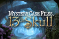 Mystery Case Files - 13th Skull