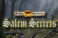 Hidden Mysteries – Salem Secrets