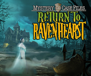 Mystery Case Files - Return to Ravenhearst Mystery Case Files - Return to Ravenhearst