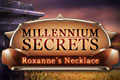 Millenium Secrets - Roxannes Necklace