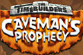 The Timebuilders - The Cavemans Prophecy