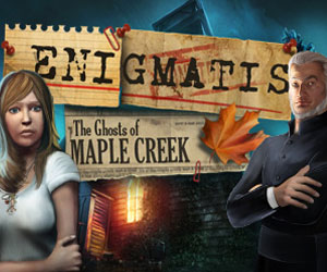 Enigmatis - The Ghosts of Maple Creek