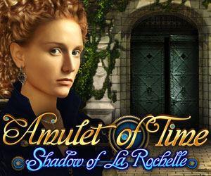 Amulet of Time: Shadow of La Rochelle