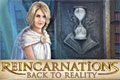 Reincarnations - Back to Reality