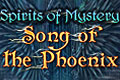 Spirits of Mystery - Song of the Phoenix