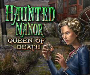 Haunted Manor - Queen of Death