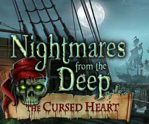 Nightmares from the Deep - The Cursed Heart