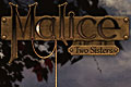 Malice - Two Sisters