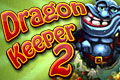 Dragon Keeper 2