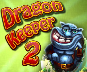 Dragon Keeper 2