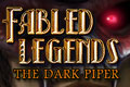 Fabled Legends - The Dark Piper