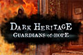 Dark Heritage - Guardians of Hope