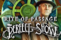 Rite of Passage - The Perfect Show