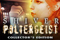 Shiver: Poltergeist Collector's Edition