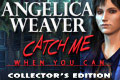 Angelica Weaver - Catch me when you can Collector's Edition