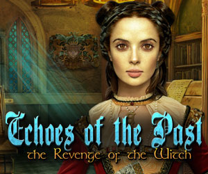 Echoes of the Past - Revenge of the Witch