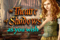 Theatre of Shadows - As You Wish