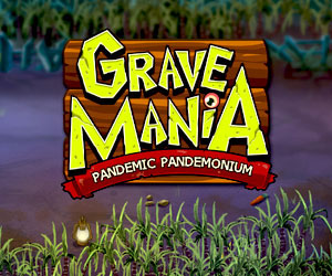 Grave Mania Pandemic Pandemonium