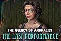 The Agency of Anomalies - The Last Performance
